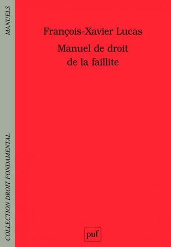 Couverture du livre « Droit des faillites » de Francois-Xavier Lucas aux éditions Puf