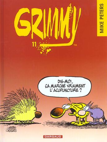 Couverture du livre « Grimmy Tome 11 : dis-moi, ça marche vraiment l'acupuncture ? » de Mike Peters aux éditions Dargaud