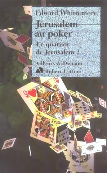 Couverture du livre « Le quatuor de Jérusalem Tome 2 ; Jérusalem poker » de Edward Whittemore aux éditions Robert Laffont