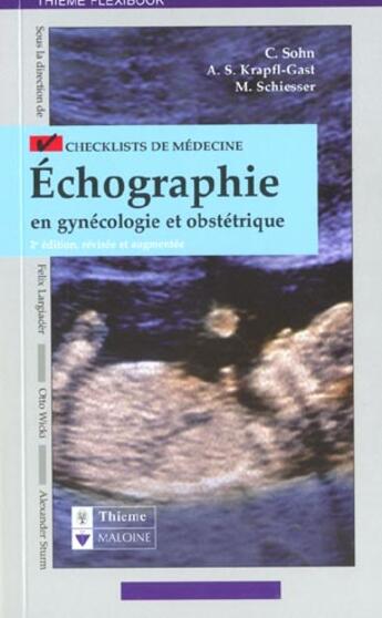 Couverture du livre « Echographie en gynecologie obstetrique » de C Sohn et M Schiesser aux éditions Maloine