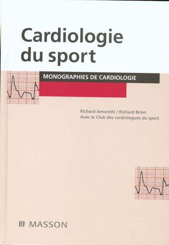 Couverture du livre « Cardiologie du sport » de Richard Amoretti et Richard Brion aux éditions Elsevier-masson