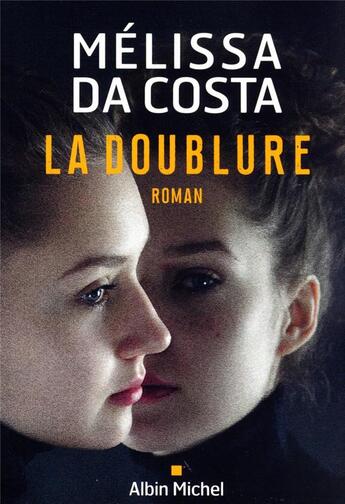 Couverture du livre « La doublure » de Melissa Da Costa aux éditions Albin Michel