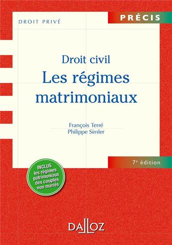 Couverture du livre « Les droits civils ; régimes matrimoniaux (7e édition) » de Francois Terre et Philippe Simler aux éditions Dalloz