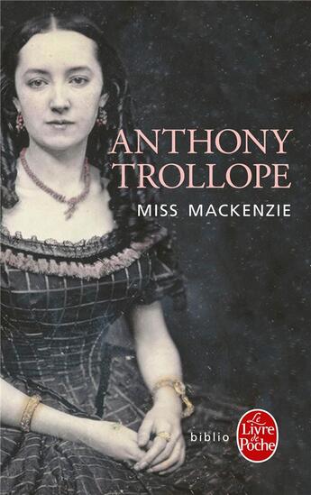 Couverture du livre « Miss Mackenzie » de Anthony Trollope aux éditions Le Livre De Poche