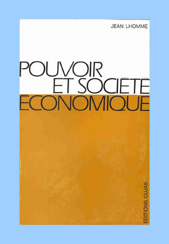 Couverture du livre « Pouvoir et société économique » de Jean Lhomme aux éditions Cujas