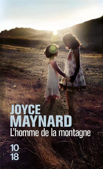 Couverture du livre « L'homme de la montagne » de Joyce Maynard aux éditions 10/18