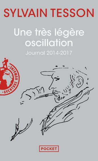 Couverture du livre « Une très légère oscillation » de Sylvain Tesson aux éditions Pocket
