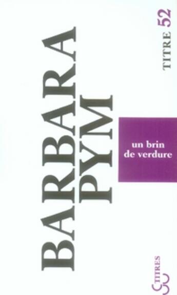 Couverture du livre « Un brin de verdure » de Barbara Pym aux éditions Christian Bourgois