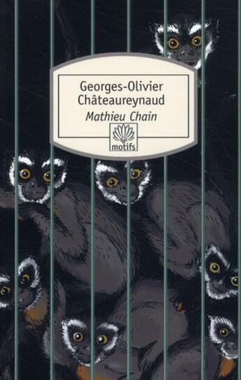 Couverture du livre « Mathieu Chain » de Georges-Olivier Chateaureynaud aux éditions Serpent A Plumes