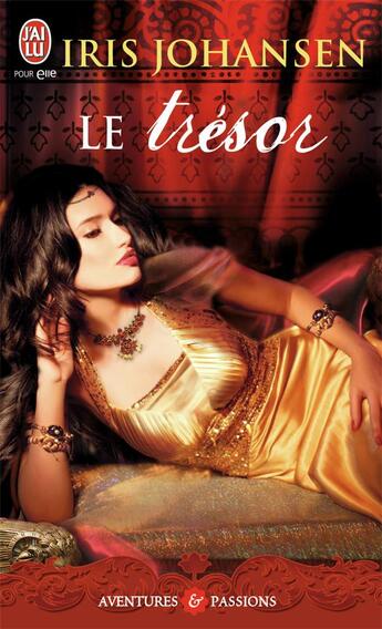 Couverture du livre « Le trésor » de Iris Johansen aux éditions J'ai Lu