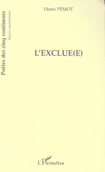 Couverture du livre « L'exclue(e) » de Henri Pemot aux éditions L'harmattan