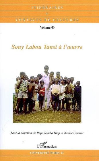 Couverture du livre « Sony Labou Tansi à l'oeuvre » de Tineraires Et Contacts De Cultures aux éditions L'harmattan