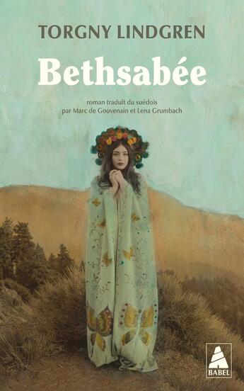 Couverture du livre « Bethsabée » de Patrick Grainville et Torgny Lindgren et Patrick Griolet aux éditions Actes Sud