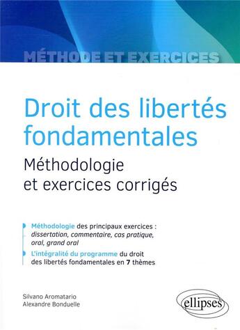 Couverture du livre « Droit des libertés fondamentales ; méthodologie et exercices corrigés » de Alexandre Bonduelle et Silvano Aromatario aux éditions Ellipses