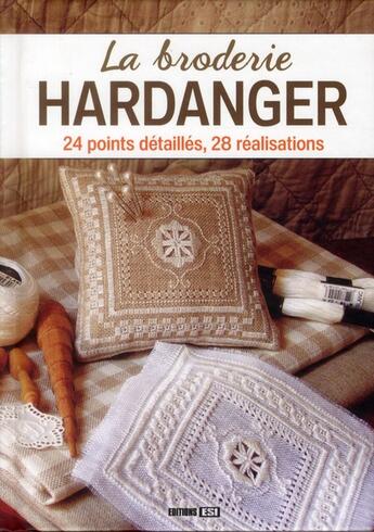 Couverture du livre « La broderie Hardanger ; 24 points détaillés, 28 réalisations » de  aux éditions Editions Esi