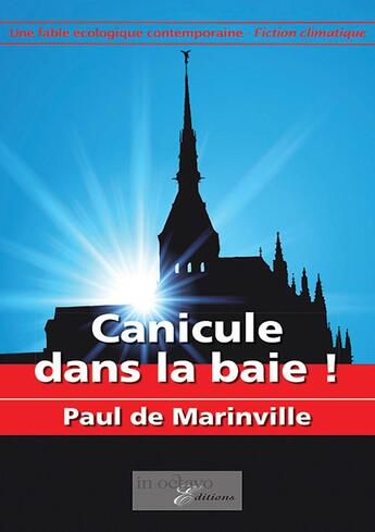 Couverture du livre « Canicule sur la baie ! » de Paul De Marinville aux éditions In Octavo