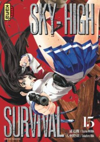 Couverture du livre « Sky-high survival Tome 15 » de Tsuina Miura et Takahiro Oba aux éditions Kana