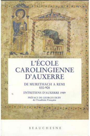 Couverture du livre « L'école carolingienne d'Auxerre » de Guy Lobrichon aux éditions Beauchesne