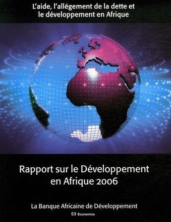 Couverture du livre « Banque africiane de dévelopement ; rapport sur le développement en afrique 2006 » de  aux éditions Economica