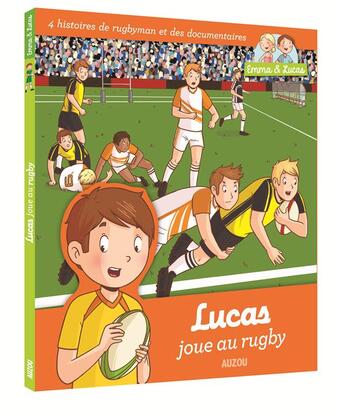 Couverture du livre « Emma et Lucas ; Lucas joue au rugby » de Marie Ligier et Clemence Masteau aux éditions Auzou