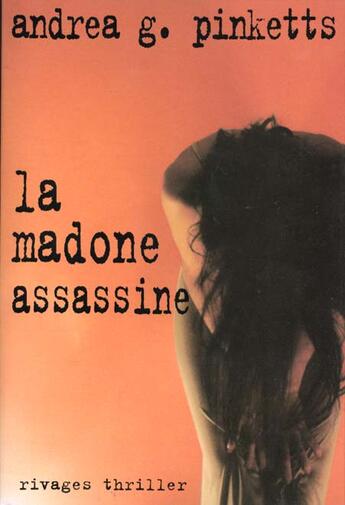 Couverture du livre « La madonne assassine » de Andrea Pinketts aux éditions Rivages