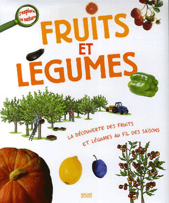 Couverture du livre « Fruits et légumes » de Pascale Hédelin aux éditions Milan