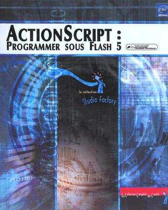 Couverture du livre « Actionscript : programmer sous Flash 5 » de Christophe Aubry aux éditions Eni