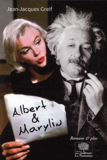 Couverture du livre « Albert et Marylin » de Greif Jean Jacques aux éditions Le Pommier