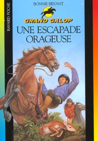 Couverture du livre « Grand galop t.627 ; escapade oragueuse » de Bonnie Bryant aux éditions Bayard Jeunesse