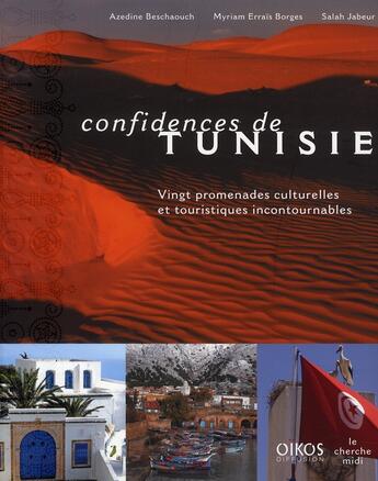 Couverture du livre « Confidences de Tunisie » de Beschaouch/Binous aux éditions Cherche Midi