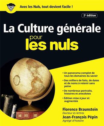 Couverture du livre « La culture générale pour les nuls (2e édition) » de Florence Braunstein et Jean-Francois Pepin aux éditions First