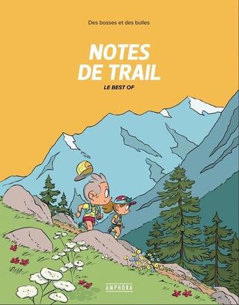 Couverture du livre « Notes de trail : Le Best of » de Matthieu Forichon aux éditions Amphora