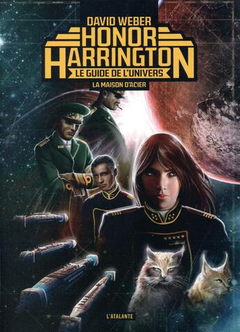 Couverture du livre « Honor Harrington : le guide de l'univers ; la maison d'acier » de David Weber aux éditions L'atalante