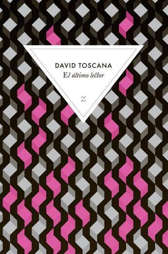 Couverture du livre « El último lector » de David Toscana aux éditions Zulma