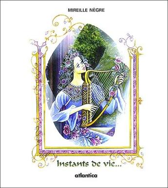 Couverture du livre « Instants de vie » de Mireille Negre aux éditions Atlantica