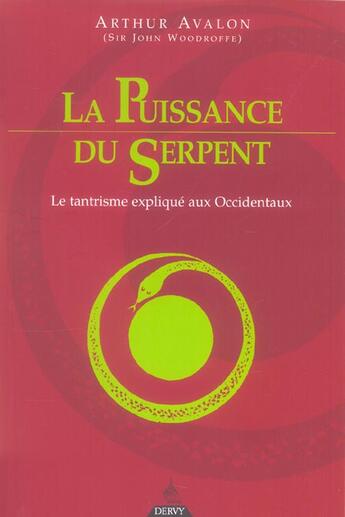 Couverture du livre « La puissance du serpent » de Arthur Avalon aux éditions Dervy