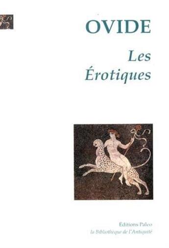 Couverture du livre « Les érotiques » de Ovide aux éditions Paleo