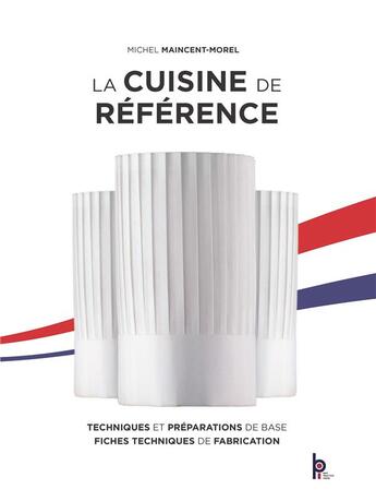 Couverture du livre « La cuisine de référence » de Michel Maincent-Morel aux éditions Editions Bpi