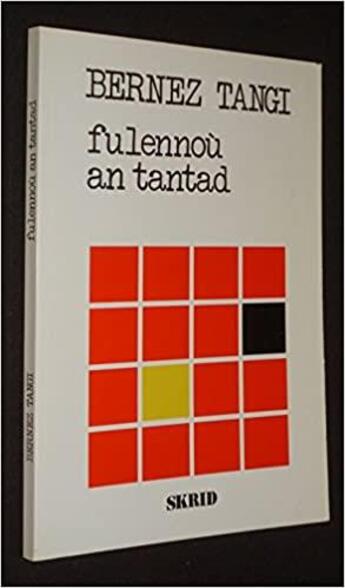 Couverture du livre « Fulennou an tantad » de Bernez Tangi aux éditions Mouladuriou Hor Yezh