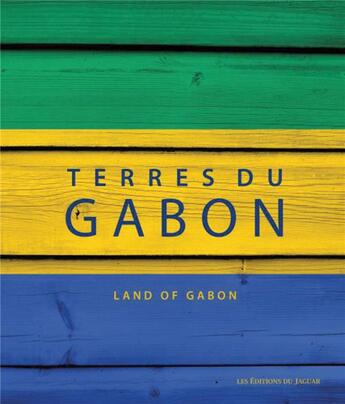 Couverture du livre « Terres du gabon » de Unknown aux éditions Jaguar