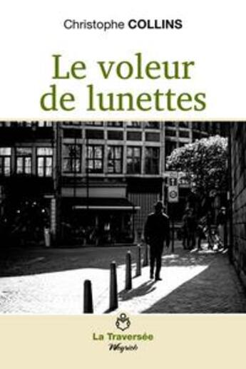 Couverture du livre « Le voleur de lunettes » de Christophe Collins aux éditions Weyrich