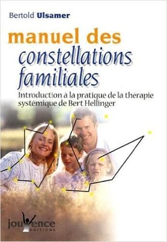 Couverture du livre « Manuel des constellations familiales » de Bertoldt Ulsamer aux éditions Jouvence