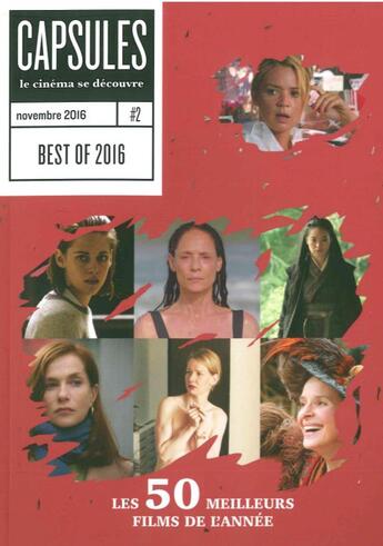 Couverture du livre « Capsules t.2 ; les 50 meilleurs films de 2016 » de  aux éditions Les Fiches Du Cinema