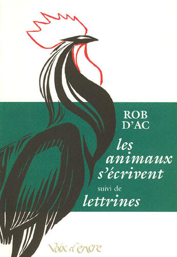 Couverture du livre « Les animaux s'écrivent ; lettrines » de Rob D' Ac aux éditions Voix D'encre