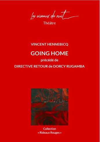 Couverture du livre « Going home » de Vincent Hennebicq aux éditions Les Oiseaux De Nuit