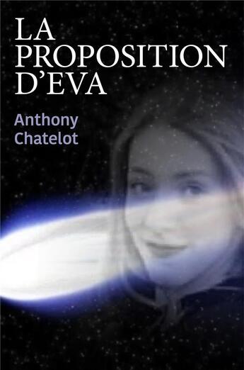 Couverture du livre « La proposition d'eva » de Chatelot Anthony aux éditions Librinova