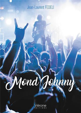 Couverture du livre « Mond'Johnny » de Jean Laurent Fedeli aux éditions Verone