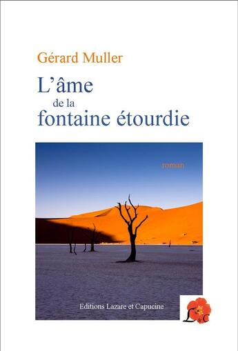 Couverture du livre « L'âme de la fontaine étourdie » de Gerard Muller aux éditions Lazare Et Capucine