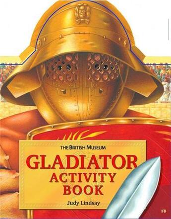 Couverture du livre « Gladiator activity book » de Lindsay Judy aux éditions British Museum