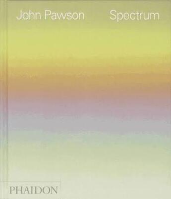 Couverture du livre « Spectrum » de John Pawson aux éditions Phaidon Press